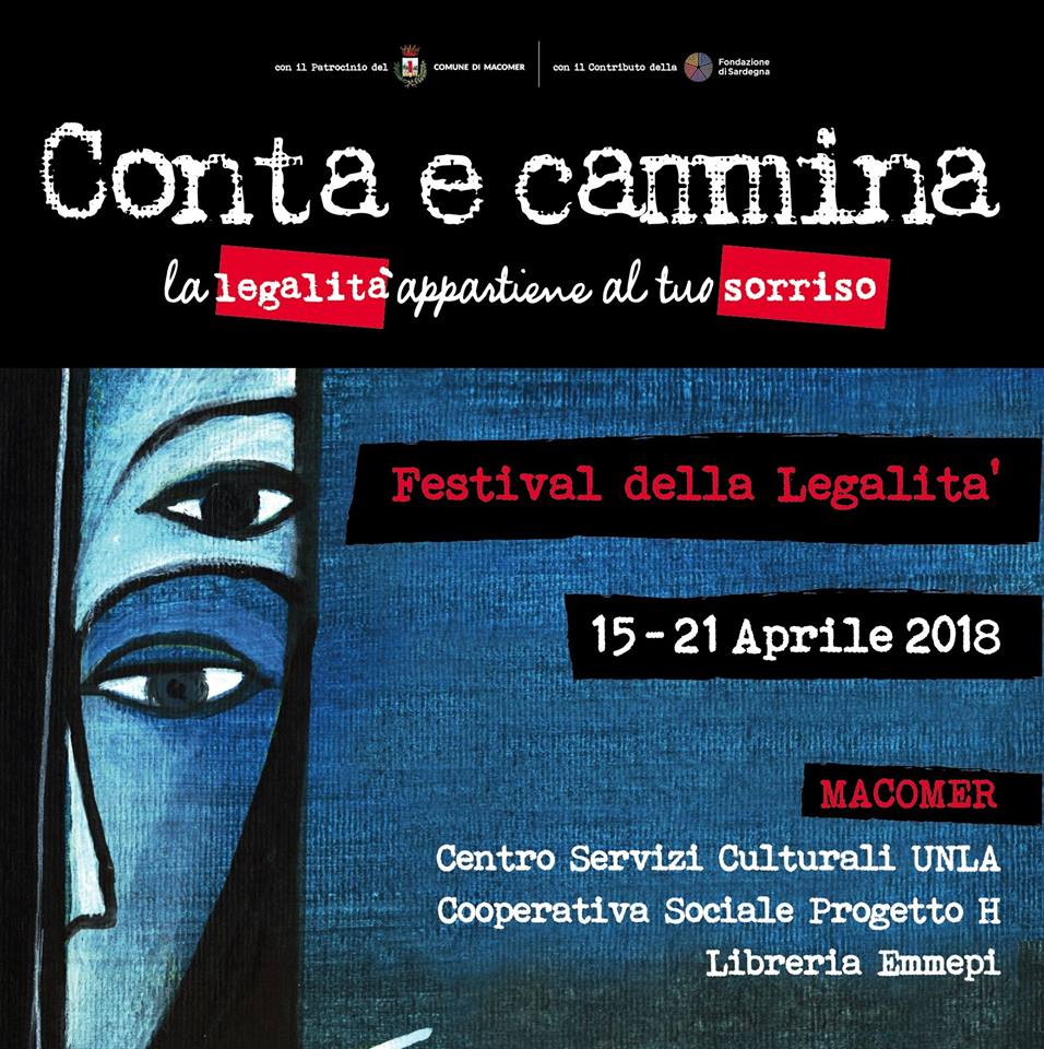 Festival della Legalità in Sardegna “Conta e Cammina. La legalità appartiene al tuo sorriso” 15 – 21 Aprile 2018