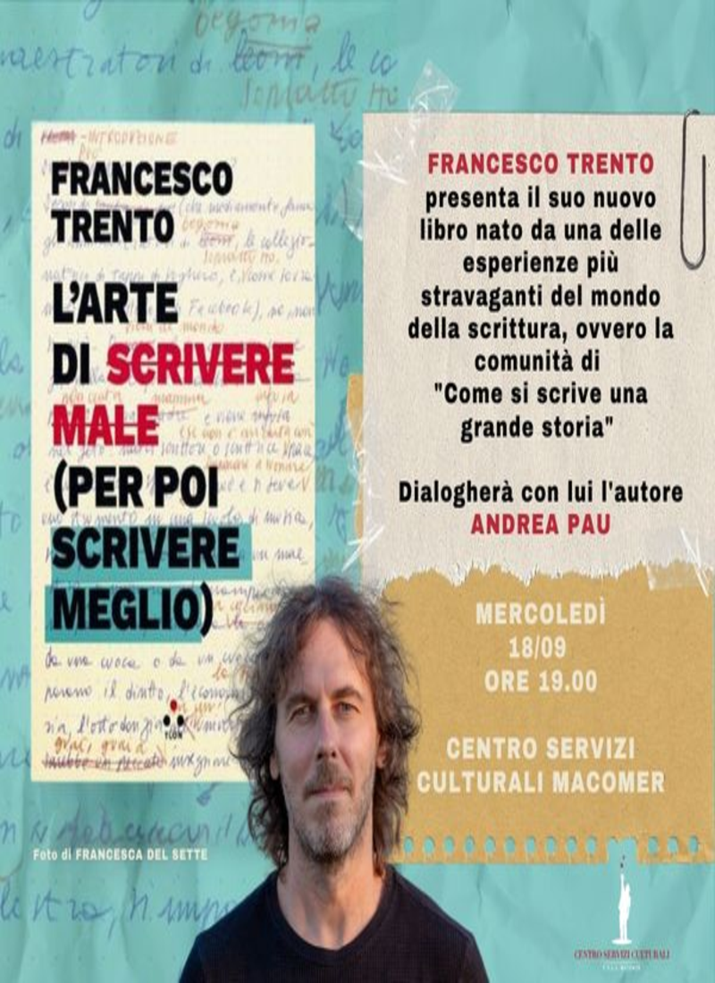 Presentazione di “L’arte di scrivere male (per poi scrivere meglio) di Francesco Trento